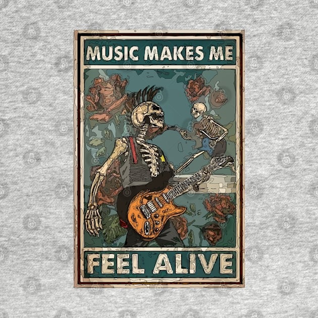 Music Makes Me Feel Alive by Playful Creatives